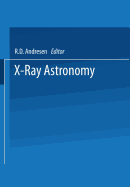 X-Ray Astronomy: Proceedings of the Xv Eslab Symposium Held in Amsterdam, the Netherlands, 22-26 June 1981