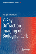 X-Ray Diffraction Imaging of Biological Cells