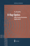 X-Ray Optics: High-Energy-Resolution Applications