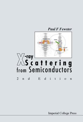 X-Ray Scattering from Semiconductors - Fewster, Paul F