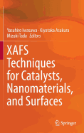 Xafs Techniques for Catalysts, Nanomaterials, and Surfaces