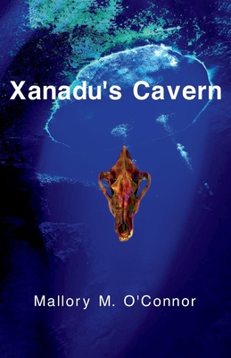 Xanadu's Cavern: Volume 3 - O'Connor, Mallory M