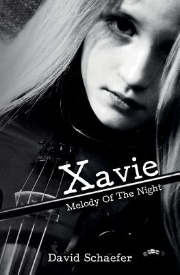 Xavie: Melody Of The Night - Schaefer, David