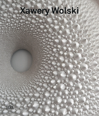 Xawery Wolski - Wolski, Xawery, and Sullivan, Edward (Text by), and Tomaszewski, Patryk (Text by)