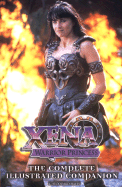 Xena Warrior Princess: The Complete Illustrated Companion - Stoddard Hayes, K, and Hayes, K Stoddard