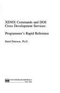 Xenix Commands and DOS Cross Development Services: Programmer's Rapid Reference - Peterson, Baird