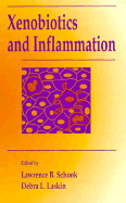 Xenobiotics and Inflammation: Roles of Cytokines and Growth Factors - Schook, and Lashkin