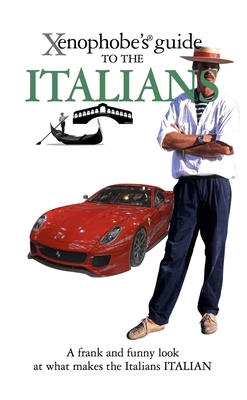 Xenophobe's Guide to the Italians - Solly, Martin, Professor