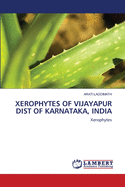 Xerophytes of Vijayapur Dist of Karnataka, India