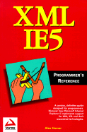 XML Ie5 Programmer's Reference - Homer, Alex, and Horner, Alex