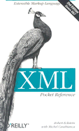 XML Pocket Reference - Eckstein, Robert, and Casabianca, Michel