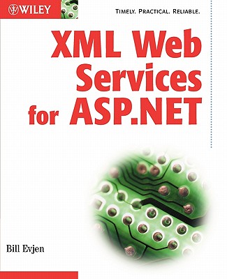 XML Web Services with ASP.Net - Evjen, Bill