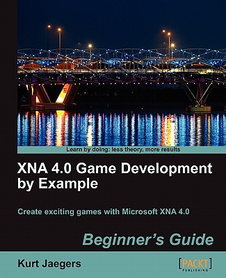 XNA 4.0 Game Development by Example: Beginner's Guide - Jaegers, Kurt