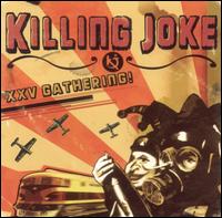 XXV Gathering! - Killing Joke