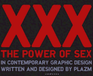 XXX: Power of Sex in Contemporary Graphic Design