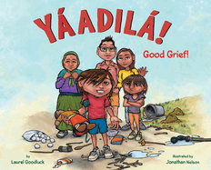 Yadil!: Good Grief!