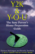 Y2K and Y-O-U: The Sane Person's Home Preparation Guide