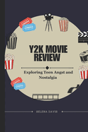 Y2K Movie Review: Exploring Teen Angst and Nostalgia