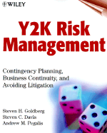 Y2K Risk Management: Contingency Planning, Business Continuity, and Avoiding Litigation