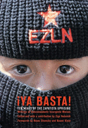 YA Basta!: Ten Years of the Zapatista Uprising