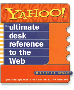 Yahoo! the Ultimate Desk Reference to the Web