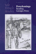 Yale French Studies, Number 105: Pereckonings: Reading Georges Perec