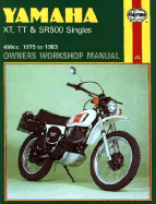 Yamaha XT, Tt, and Sr 500 Singles Owners Workshop Manual, No. 342: '75-'83