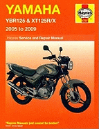 Yamaha YBR125 and XT125R/X Service and Repair Manual: 2005 to 2009