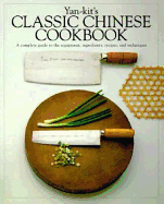Yan Kit's Classic Chinese Cookbook