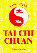 Yang Style Tai Chi Chuan