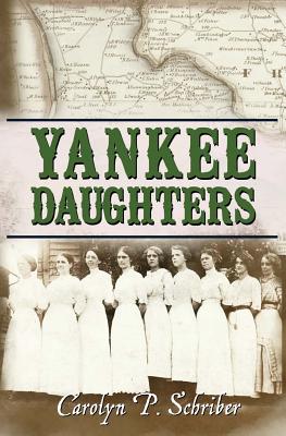 Yankee Daughters - Deponte, Gabriella (Editor), and Schriber, Carolyn P