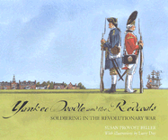 Yankee Doodle and the Redcoats: Soldiering in the Revolutionary War