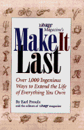 Yankee Magazine's Make It Last: Over 1,000 Ingenious Ways to Extend the Life of Everything You Own