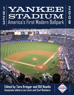 Yankee Stadium 1923-2008 - Krieger, Tara (Editor), and Nowlin, Bill (Editor)