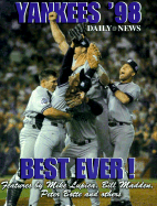 Yankees' 98: Best Ever - The New York Daily News (Editor)