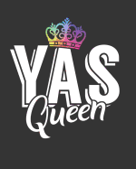 YAS Queen: 2019-2020 Academic Planner July 2019-June 2020 Weekly and Monthly Planner 12-month Calendar Schedule Organizer with inspirational Quotes Journal to write in 8x 10 inches, 100 pages