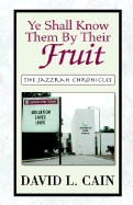 Ye Shall Know Them by Their Fruit