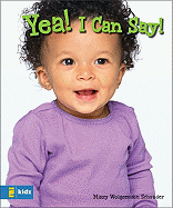 Yea! I Can Say! - Schrader, Missy Wolgemuth, and Nuffer, Bruce (Editor)