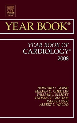 Year Book of Cardiology: Volume 2008 - Gersh, Bernard J, MB, Chb, Dphil, Facc