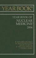Year Book of Nuclear Medicine: Volume 2004