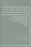 Year Book of Otolaryngology - Head and Neck Surgery 2011: Volume 2011
