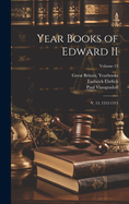 Year Books of Edward II: V. 13, 1312-1313; Volume 13