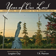 Year of Our Lord: Faith, Hope and Harmony in the Mississippi Delta