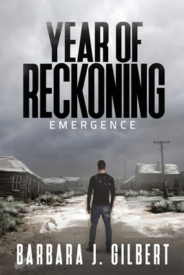 Year of Reckoning, Emergence - Gilbert, Barbara J