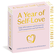 Year of Self-Love Page-a-Day Calendar 2025: Daily Affirmations and Actions for Self-Compassion and Self-Worth