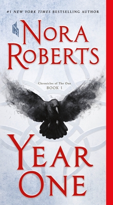 Year One: Chronicles of the One, Book 1 - Roberts, Nora