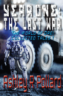 Year One: The Last War: Military science fiction set in a world of artificial superintelligences