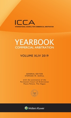 Yearbook Commercial Arbitration, Volume XLIV (2019) - Schill, Stephan W (Editor)