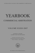 Yearbook Commercial Arbitration Volume XXXII - 2007