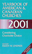 Yearbook of American and Canadian Churches 2001: Considering Charitable Choices